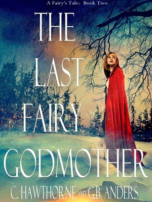 cover image of The Last Fairy Godmother (A Fairy's Tale, Book 2)